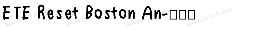 ETE Reset Boston An字体转换